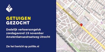 Gezocht: Dodelijk verkeersongeluk Amsterdamsestraatweg